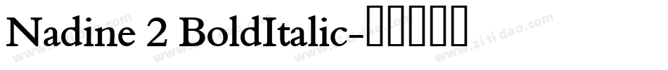 Nadine 2 BoldItalic字体转换